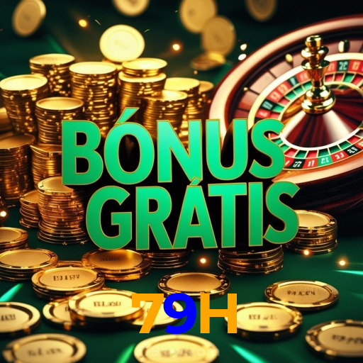 79H:Seu time na vitória e os jackpots no cassino online te esperam!
