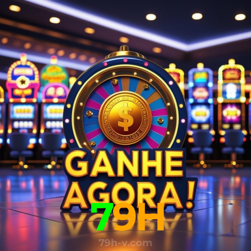 79H:Jogue agora no nosso cassino online e ganhe muito mais!
